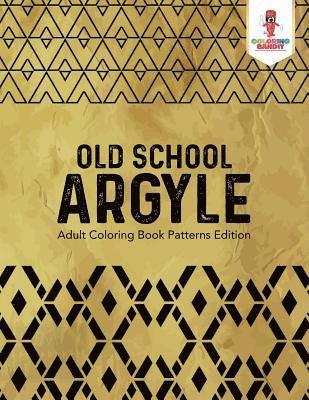 bokomslag Old School Argyle