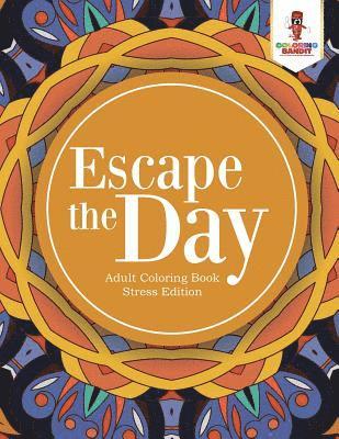 bokomslag Escape the Day