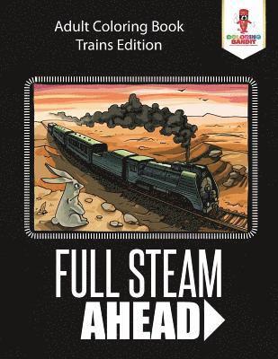 Full Steam Ahead 1