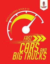 bokomslag Fast Cars and Big Trucks