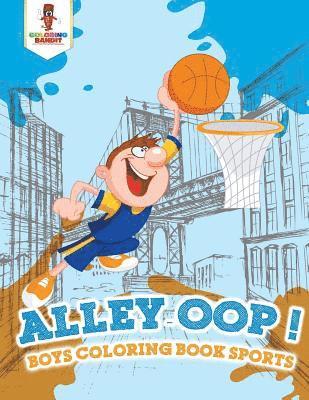 Alley-oop! 1