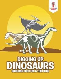 bokomslag Digging Up Dinosaurs