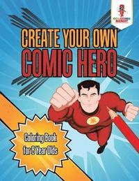 bokomslag Create Your Own Comic Hero
