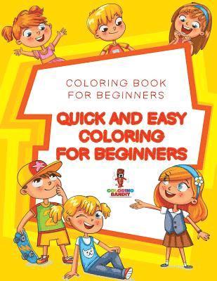 bokomslag Quick and Easy Coloring for Beginners