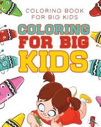 bokomslag Coloring For Big Kids
