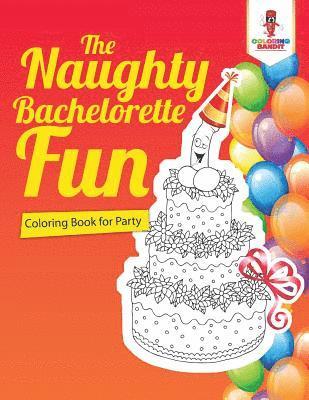 bokomslag Naughty Bachelorette Fun