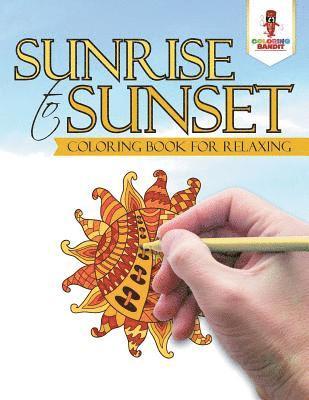 Coloring Bandit - Sunrise to Sunset, Häftad