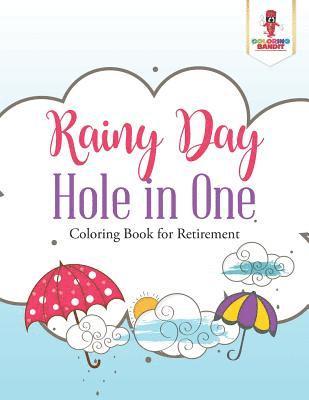 bokomslag Rainy Day Hole in One