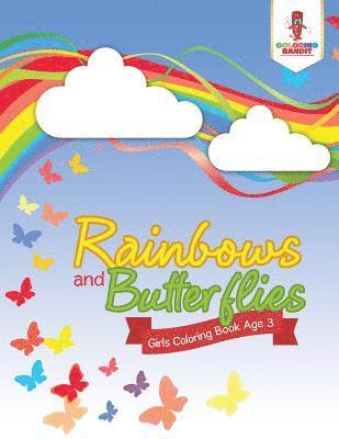 Rainbows and Butterflies 1