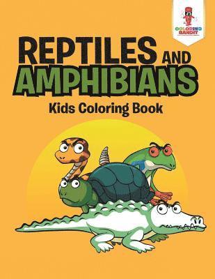 bokomslag Reptiles and Amphibians