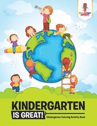 bokomslag Kindergarten is Great!