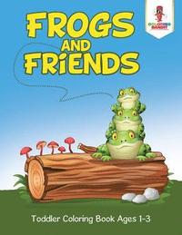 bokomslag Frogs and Friends