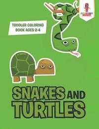 bokomslag Snakes and Turtles