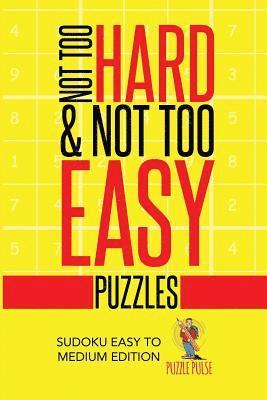 Puzzle Pulse - Not Too Hard & Not Too Easy Puzzles, Häftad