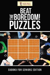 bokomslag Beat The Boredom! Puzzles