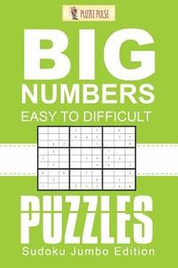 bokomslag Big Numbers, Easy To Difficult Puzzles