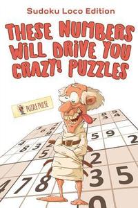 bokomslag These Numbers Will Drive You Crazy! Puzzles