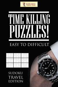 bokomslag Time Killing Puzzles! Easy To Difficult