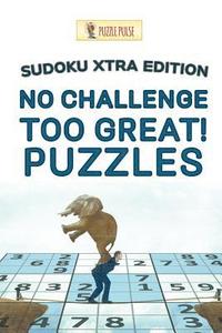 bokomslag No Challenge Too Great! Puzzles