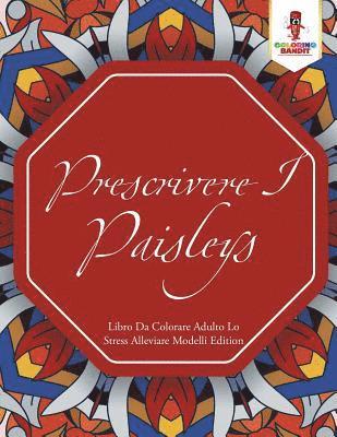 Prescrivere I Paisleys 1