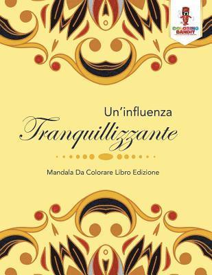 bokomslag Un'influenza Tranquillizzante