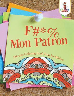 F #* % Mon Patron 1