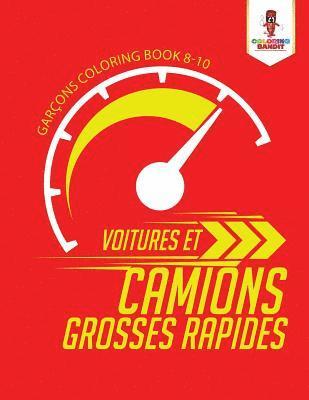 bokomslag Voitures et Camions Grosses Rapides