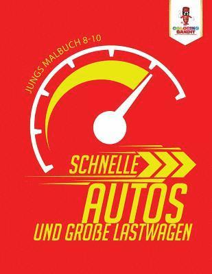 bokomslag Schnelle Autos und Groe Lastwagen