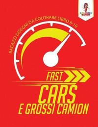 bokomslag Fast Cars E Grossi Camion