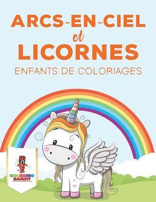 Coloring Bandit - Arcs-En-Ciel Et Licornes, Häftad