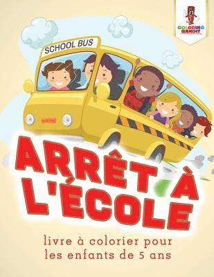 Arrt a L'cole 1