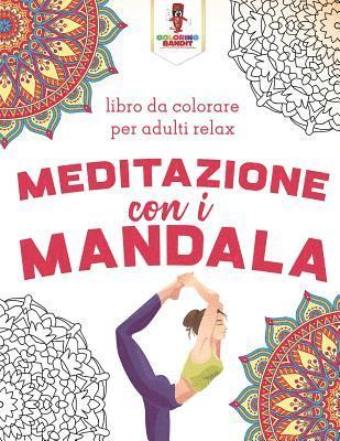 bokomslag Meditazione Con I Mandala