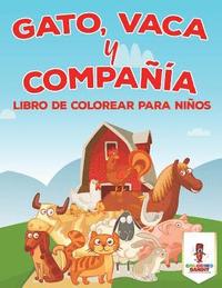 bokomslag Gato, Vaca Y Compañía