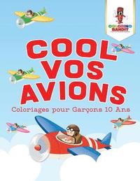 bokomslag Cool Vos Avions