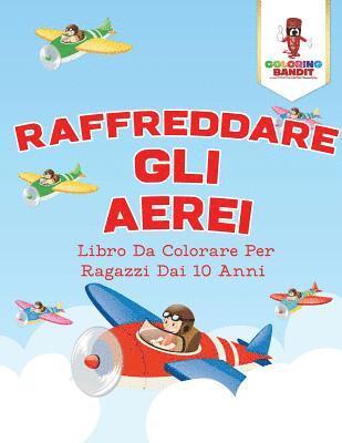 Raffreddare Gli Aerei 1