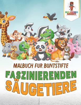 Faszinierenden Sugetiere 1