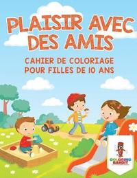 bokomslag Plaisir Avec des Amis