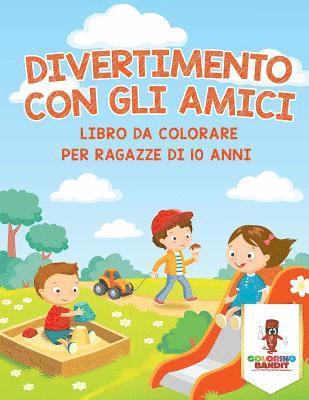 Coloring Bandit - Divertimento Con Gli Amici, Häftad