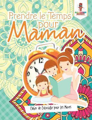 bokomslag Prendre le Temps pour Maman