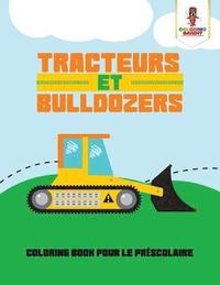 bokomslag Tracteurs et Bulldozers