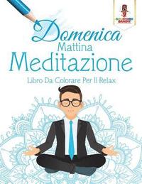 bokomslag Domenica Mattina Meditazione