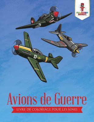 Avions de Guerre 1