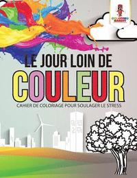 bokomslag Jour Loin de Couleur