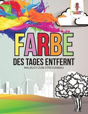 Coloring Bandit - Farbe des Tages entfernt, Häftad