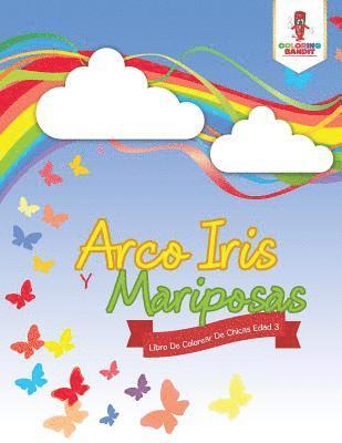 Arco Iris Y Mariposas 1