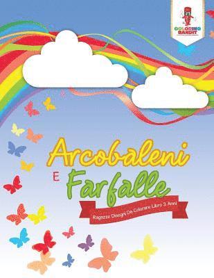 bokomslag Arcobaleni E Farfalle