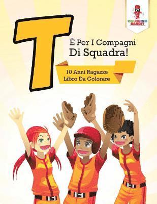 T  Per I Compagni Di Squadra! 1