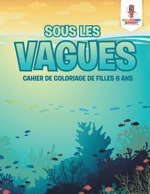 bokomslag Sous les Vagues
