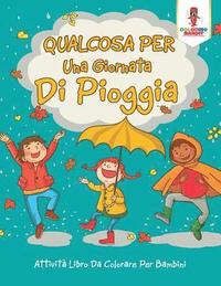 bokomslag Qualcosa Per Una Giornata Di Pioggia