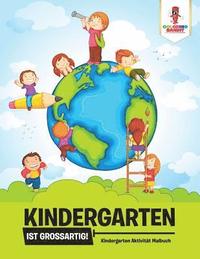 bokomslag Kindergarten ist groartig!